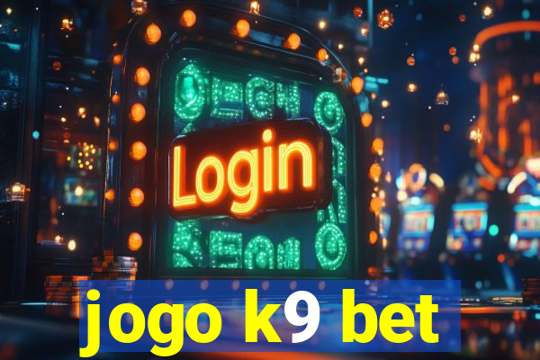 jogo k9 bet